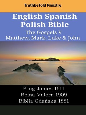 cover image of English Spanish Polish Bible--The Gospels V--Matthew, Mark, Luke & John